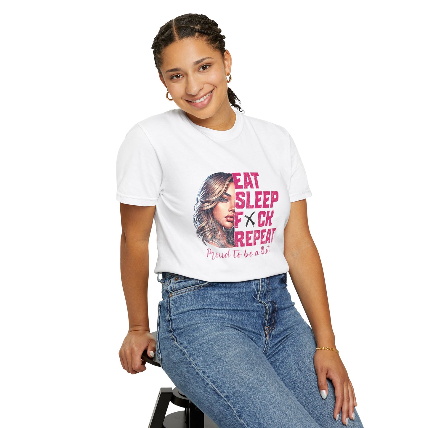 Eat Sleep F*ck Repeat – Proud to Be a Slut Tee